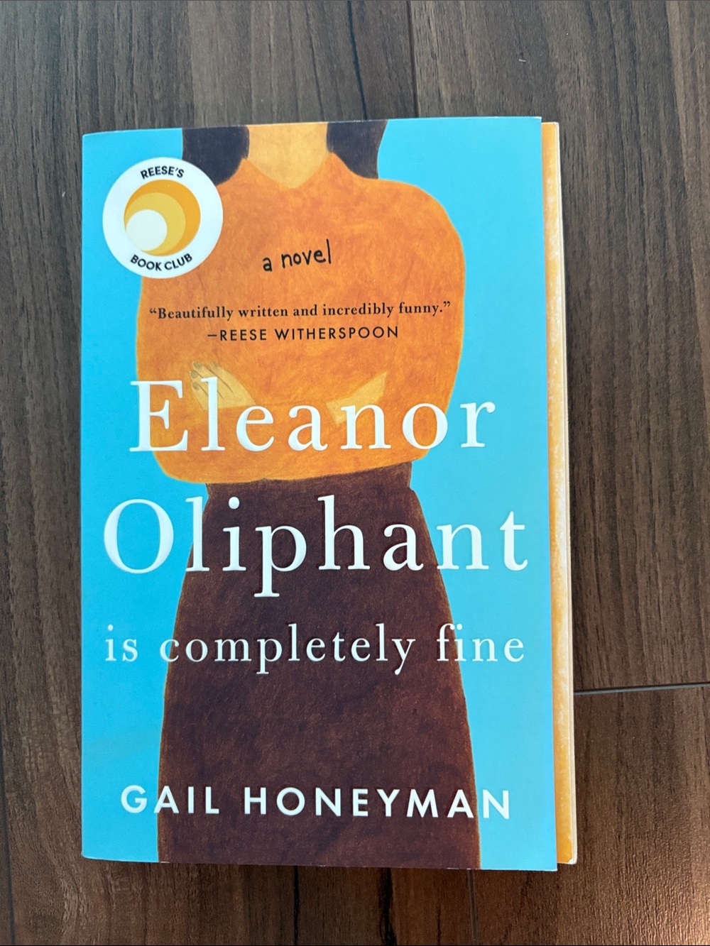 Eleanor Oliphant is completely fine by Gail Honeyman